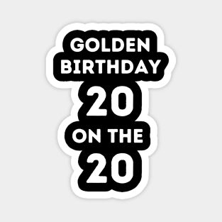 Golden birthday 20 Magnet