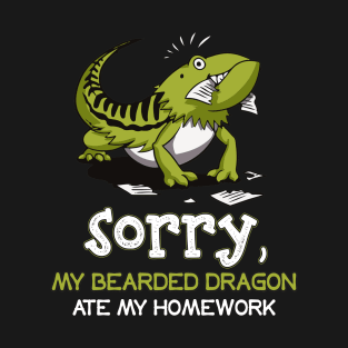 Sorry My Bearded Dragon Ate My Homework T-Shirt