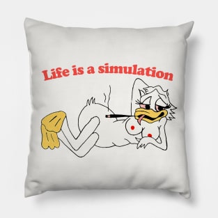 Life Is A Simulation Pillow