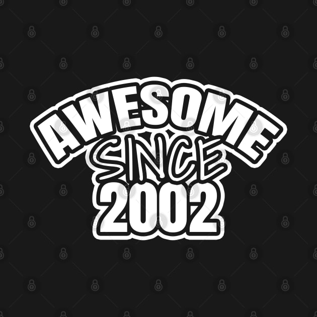 Awesome since 2002 by LunaMay