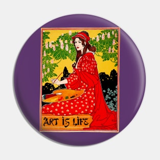 Art Is Life Pin