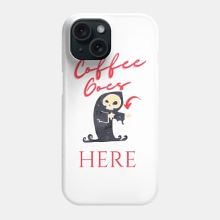 Grim Needs Coffee Phone Case