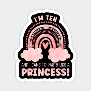 Ten Years Old 10Th Birthday Princess 10 Birthday Magnet