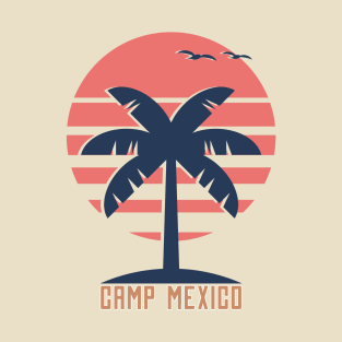 Camp Mexico Apparel and Accessories T-Shirt