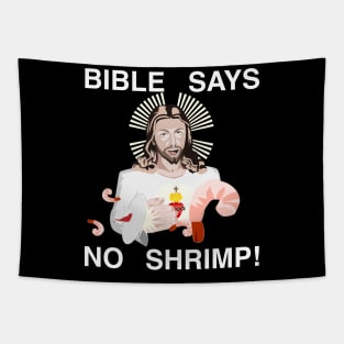 Jesus Hates Shrimp (White Text) Tapestry