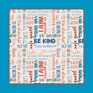 Be Kind In Every Language T-Shirt