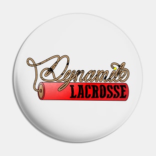 Dynamite Lacrosse Pin