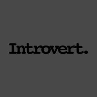 Introvert T-Shirt