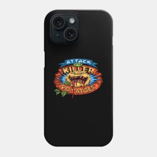 Attack of the killer potatoes Phone Case