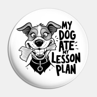 my dog ate my lesson plans Pin