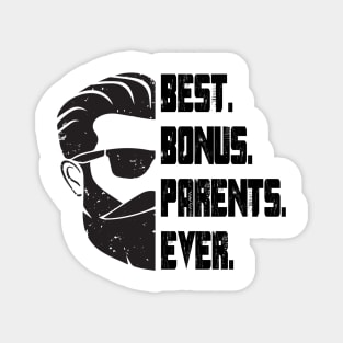 Best Bonus Parents Ever Magnet