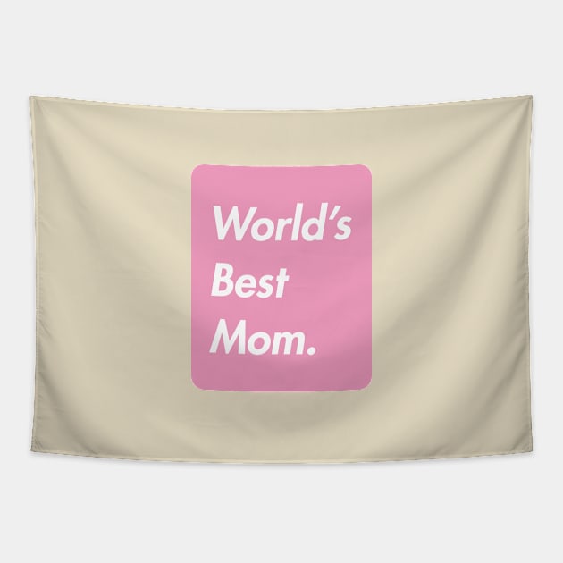 world's best mom Tapestry by sandangmurah