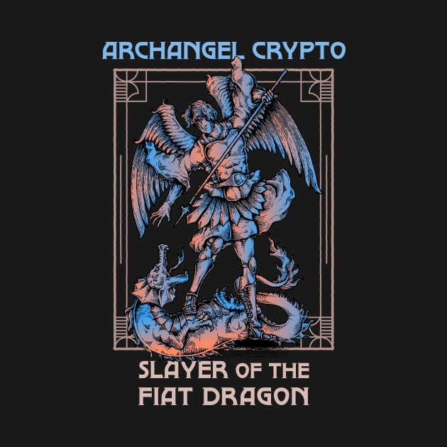 Archangel Crypto - Slayer of the fiat dragon (black background) by Hardfork Wear