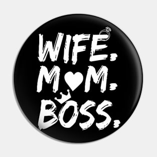 Wife Mom Boss  Mother's Day Pin