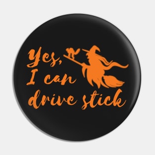 Yes, I can drive a stick Pin