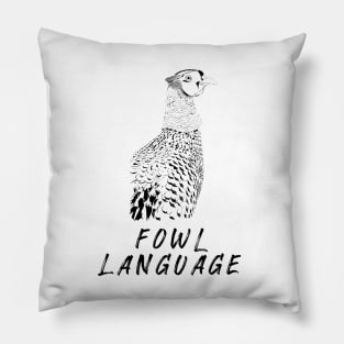 Fowl Language! Black and White Pillow