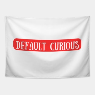 Curious By Default Tapestry