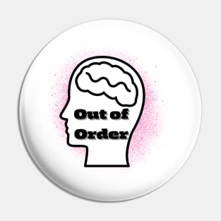 Head out of order mental illness awareness Pin