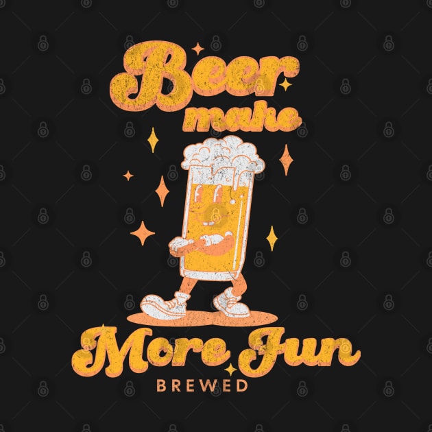 Beer make more fun by lakokakr