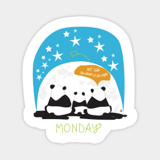 The silence of the night – Wear Pandas on Monday Magnet