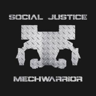 Social Justice Mechwarrior T-Shirt