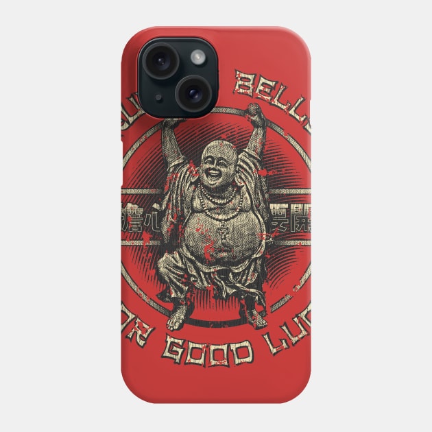 Rub My Belly For Good Luck Phone Case by JCD666