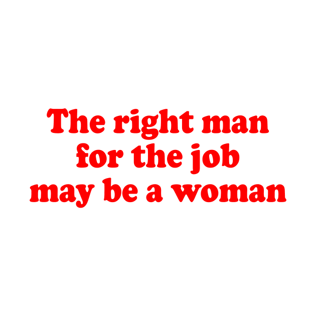 The Right Man For The Job May Be A Woman by Travis ★★★★★