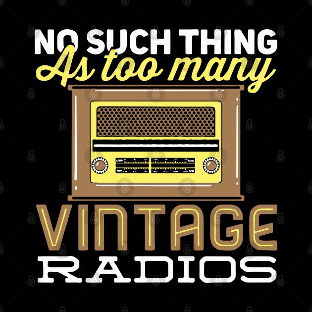 No Such Thing As Too Many Vintage Radios by maxdax