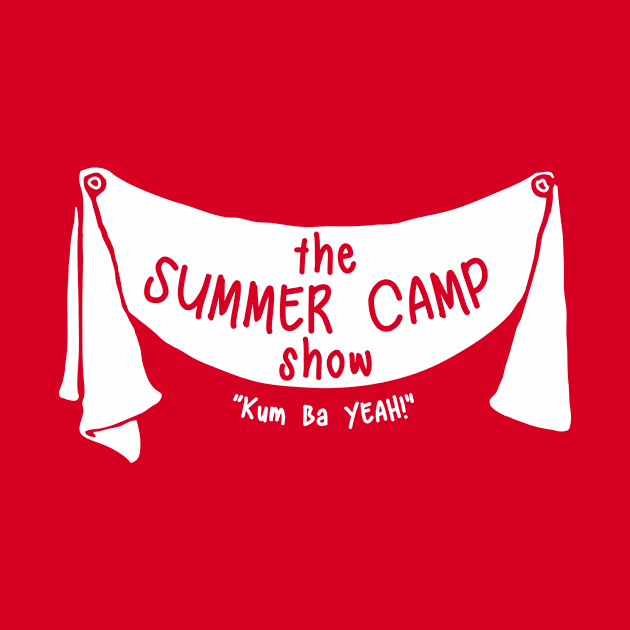 The Summer Camp Show [White Logo] by Laugh Owens Laugh