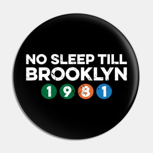 No Sleep Till Brooklyn Pin