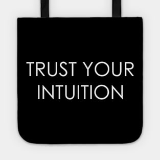 Trust Your Intuition Tote