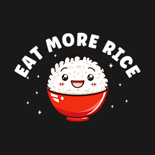 Eat More Rice Rice Lover Funny T-Shirt