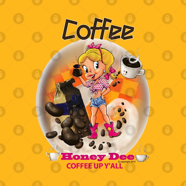 Coffee Up Y'all by Honey Dee Games