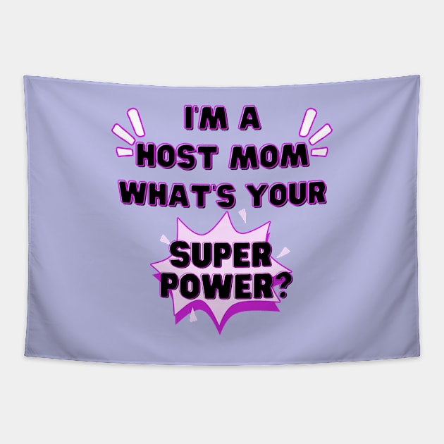 Host mom superpower Tapestry by Wiferoni & cheese