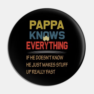 pappa knows everything..fathers day gift Pin