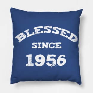 Blessed Since 1956 Cool Blessed Christian Birthday Pillow