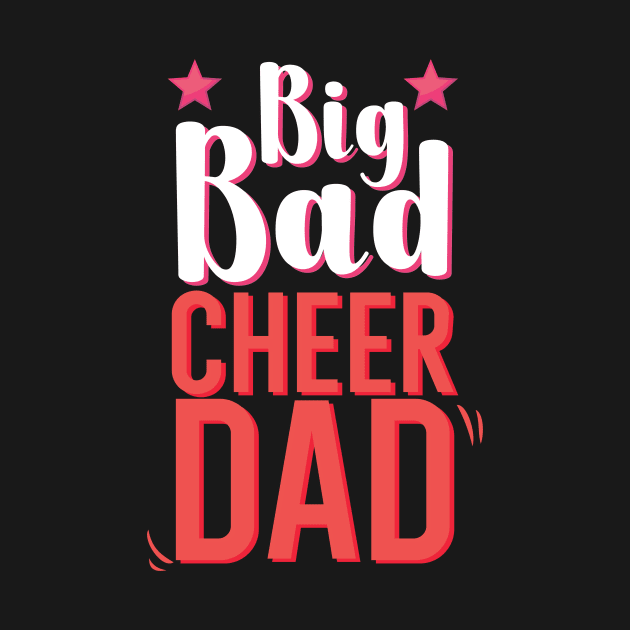 Big Bad Cheer Dad by maxcode