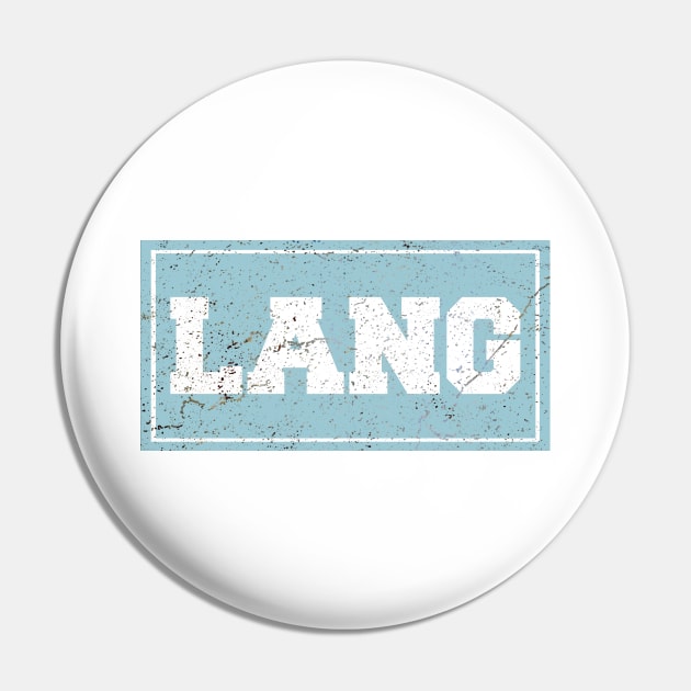 Old Lang Sign Pin by bluehair