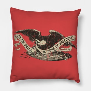 To the Polls, Ye Sons of Freedom! 1860 Pillow