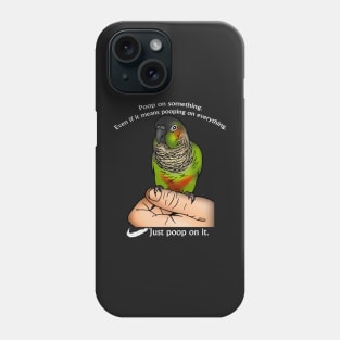 Just Poop On It! (White Font) Phone Case