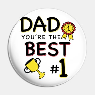 Dad you are the best - Father's day Pin