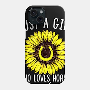 Just A Girl Who Loves Horses And Sunflowers Phone Case