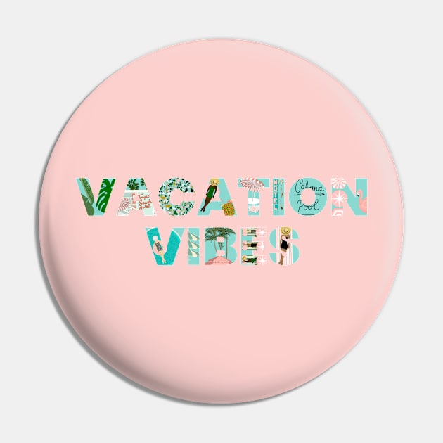 Vacation Vibes Pin by jenblove