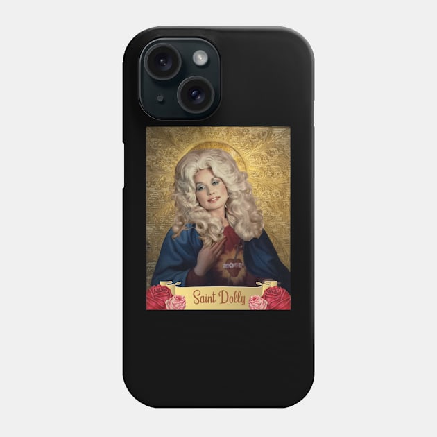 Saint Dolly Parton - Saint Dolly Phone Case by MaydenArt