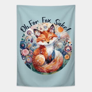 Oh For Fox Sake Tapestry