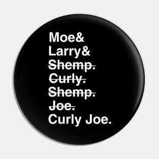 Stooges List Pin