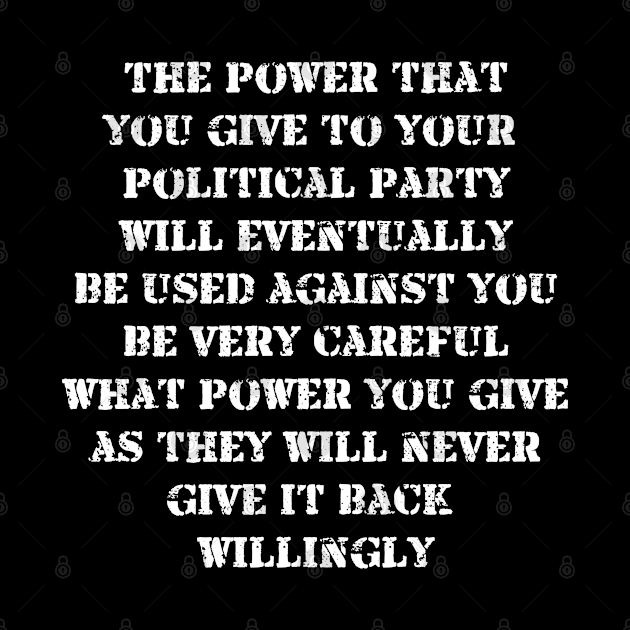 The power you give to your party by Views of my views