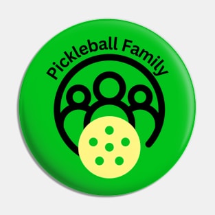 Pickleball Means Family Pin