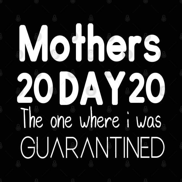 Mother's Day 2020 the one where I was quarantined by DragonTees