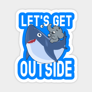 Let's Get Outside and Play Elephant and Shark Go for a Ride Magnet